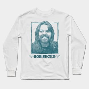 Bob Seger / Vintage Style Fan Design Long Sleeve T-Shirt